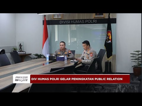 PRESISI UPDATE : DIV HUMAS POLRI GELAR PENINGKATAN PUBLIC RELATION 04/06/24 (16.00)