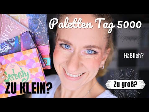 Zu groß? Zu klein? Häßlich? Lidschatten Paletten Tag 5000