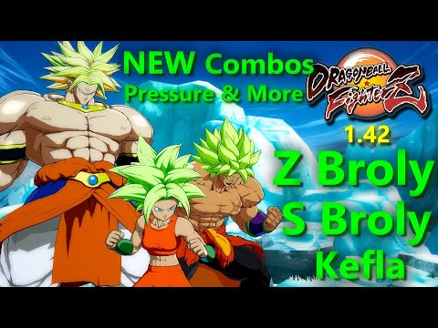 DBFZ Patch 1.42: ALL Brolys NEW Combos & Pressure Guide (Z Broly, S Broly, Kefla)