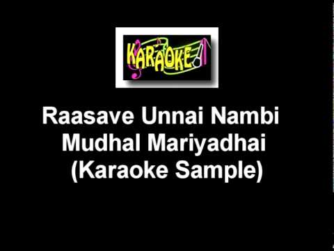 Rasave Unnai Nambi - Mudhal Mariyadhai (Karaoke) VM.mpg