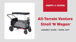 All-Terrain Venture Stroll 'N Wagon™ Assembly Video | Radio Flyer