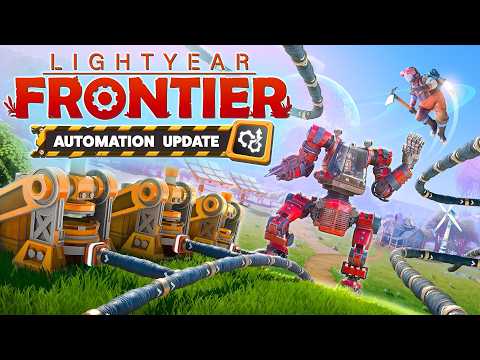 Lightyear Frontier - Automation Update Coming March 5th