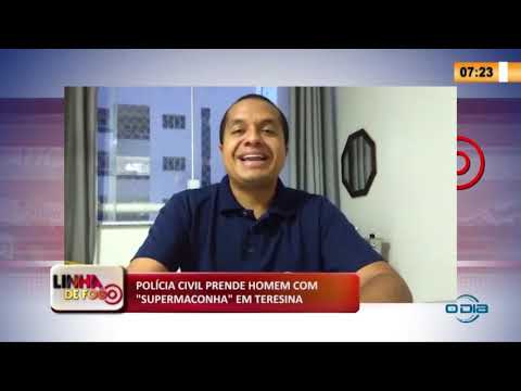 LINHA DE FOGO 16 03 2020 POLíCIA CIVIL PRENDE HOMEM COM "SUPERMACONHA" EM TERESINA