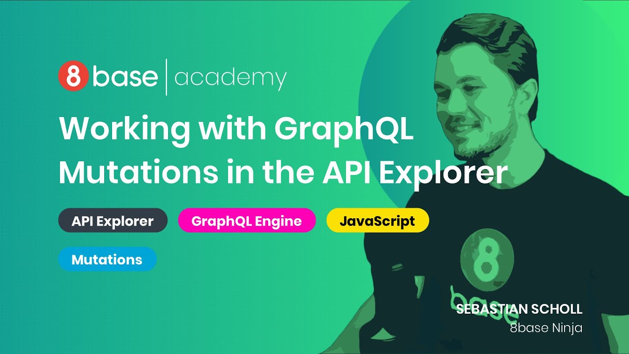 8base Academy - Working with GraphQL Mutations in the API Explorer - Course 9