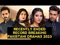 Top 13 Recently Ended Record Breaking Pakistani Dramas 2023