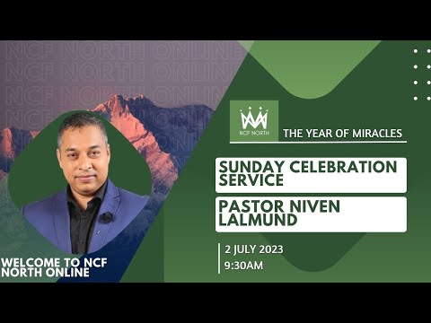 Sunday Celebration Service - Pastor Niven Lalmund - 9:30 AM  - 02 July 2023