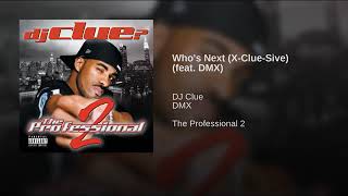 DJ Clue featuring DMX - Who&#39;s Next If It Ain&#39;t Me Exclusive