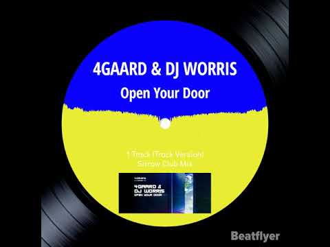 4GAARD & DJ WORRIS - Open Your Door (SIRROW Club Mix) TEASER