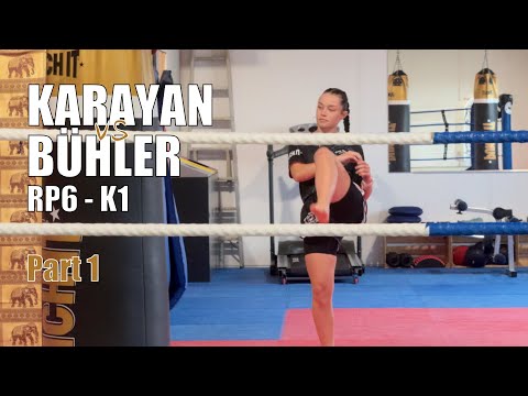 Karayan vs Bühler | Kim’s preparation - part 1 | RP6 - K1 | #femalefighter #womenssports
