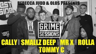 Grime Sessions - Cally, Mr X, Smallz Deep, TC, Rolla