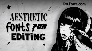 AESTHETIC FONTS FOR EDITING - UNDERRATED FONTS ON DAFONT.COM // Mad Ed