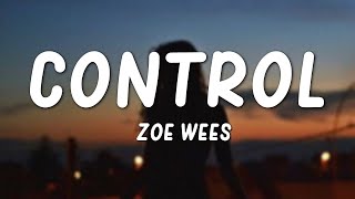 Zoe Wees Control...