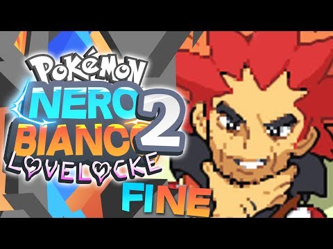 LAST EPISODE! NEW SERIES ANNOUNCEMENT! - Pokemon Black 2 & White 2 Lovelocke Extreme Ep 36