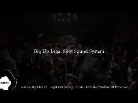 Legal Shot sound System playing Krone - Love and Wisdom feat Prince Far I