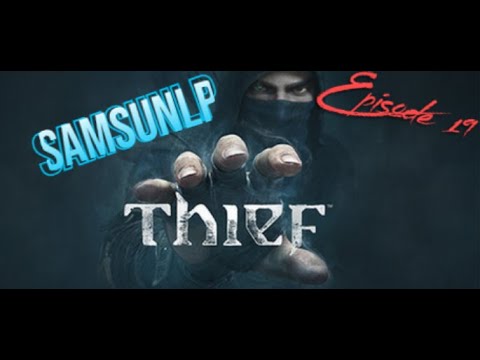 Thief Episode 19: 13 Aufträge und jede Menge Funde – Leichen, Zettel und mehr