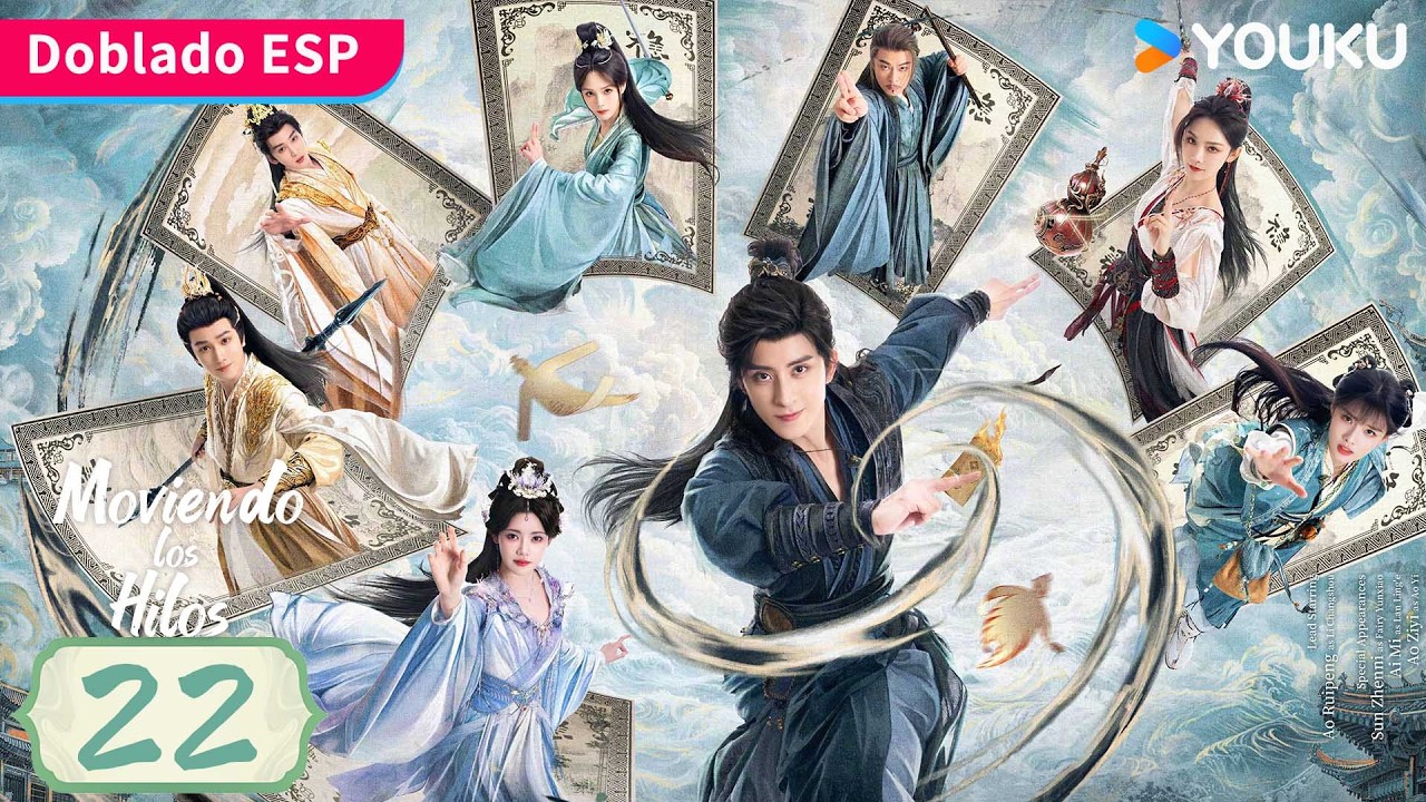 【Doblado ESP】Moviendo los Hilos EP22 | Ao Ruipeng / Sun Zhenni / Ai Mi / Ao Ziyi | YOUKU Spanish