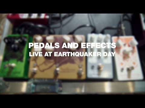 Pedals and Effects Live at EarthQuaker Day