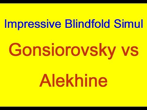 Alekhine's  blind sim 1918: Gonsiorovsky vs Alekhine