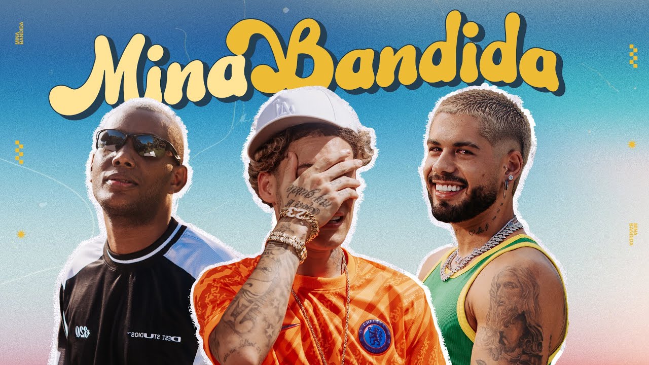 Mina Bandida by Zé Felipe & Mc Gw & Chefin from Brazil | Popnable