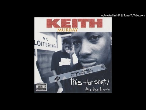 Keith Murray - This That Shit