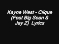 Kayne West - Clique (Feat Big Sean Jay-Z) Lyrics ...