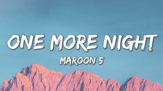 One More Night - Maroon 5 (Lyrics)