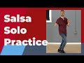 Salsa Solo Routine - (Intermediate Level Practice)