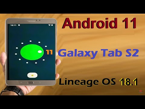 How to Update Android 11 in Samsung Galaxy Tab S2(Lineage OS 18.1) Custom Rom Install and Review