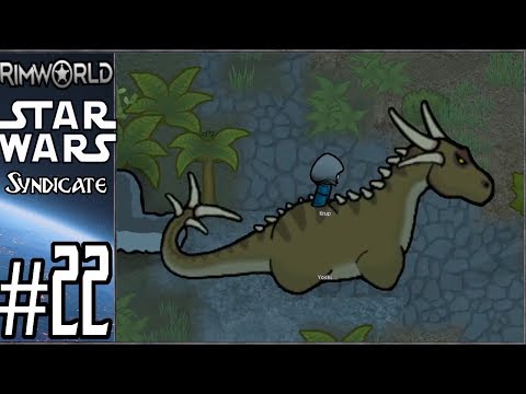 Rimworld: Star Wars - Syndicate #22 - Beginning of Adventure