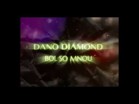 Dano Diamond - Bol so mnou