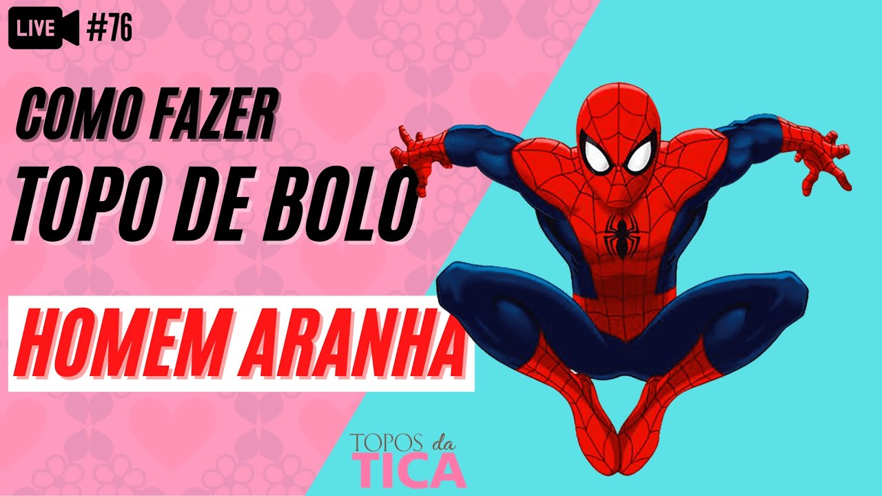 Watch Now Live #76 - Como fazer Topo de Bolo do Homem Aranha | Topos da Tica Live #76 - Como fazer Topo de Bolo do Homem Aranha | Topos da Tica