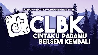 Download lagu DJ CLBK VIRAL TIKTOK 2025 INSTRUMENT mp3 Download lagu DJ CLBK VIRAL TIKTOK 2025 INSTRUMENT mp3
