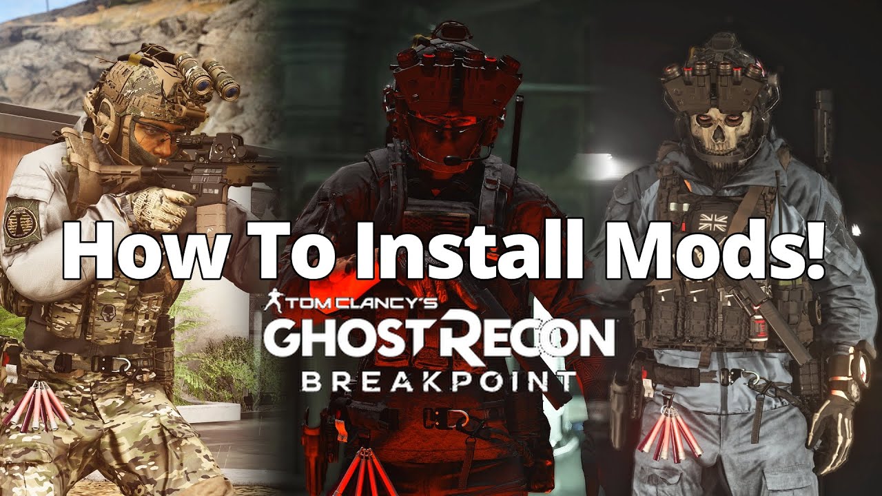 The most EASY and SIMPLE Mod guide for Ghost Recon Breakpoint