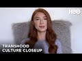 Transhood (2020): Culture Closeup | HBO