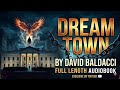 Dream Town | A Dark Hollywood Mystery Thriller Audiobook Full Length #DreamTown #DavidBaldacci