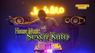 Download lagu DJ Sewu Kuto _ House Music _ Bass Pulen Tenan mp3