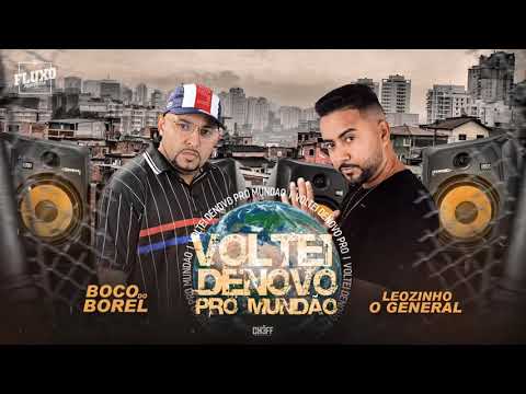 LEOZINHO O GENERAL- faet BOCO DO BOREL - voltei de novo pro mundão. Liryc vídeo