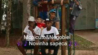 Mc Picuto&Negobiel- Novinha sapeka (DjThg) Mc Picuto&Negobiel- Novinha sapeka (DjThg)
