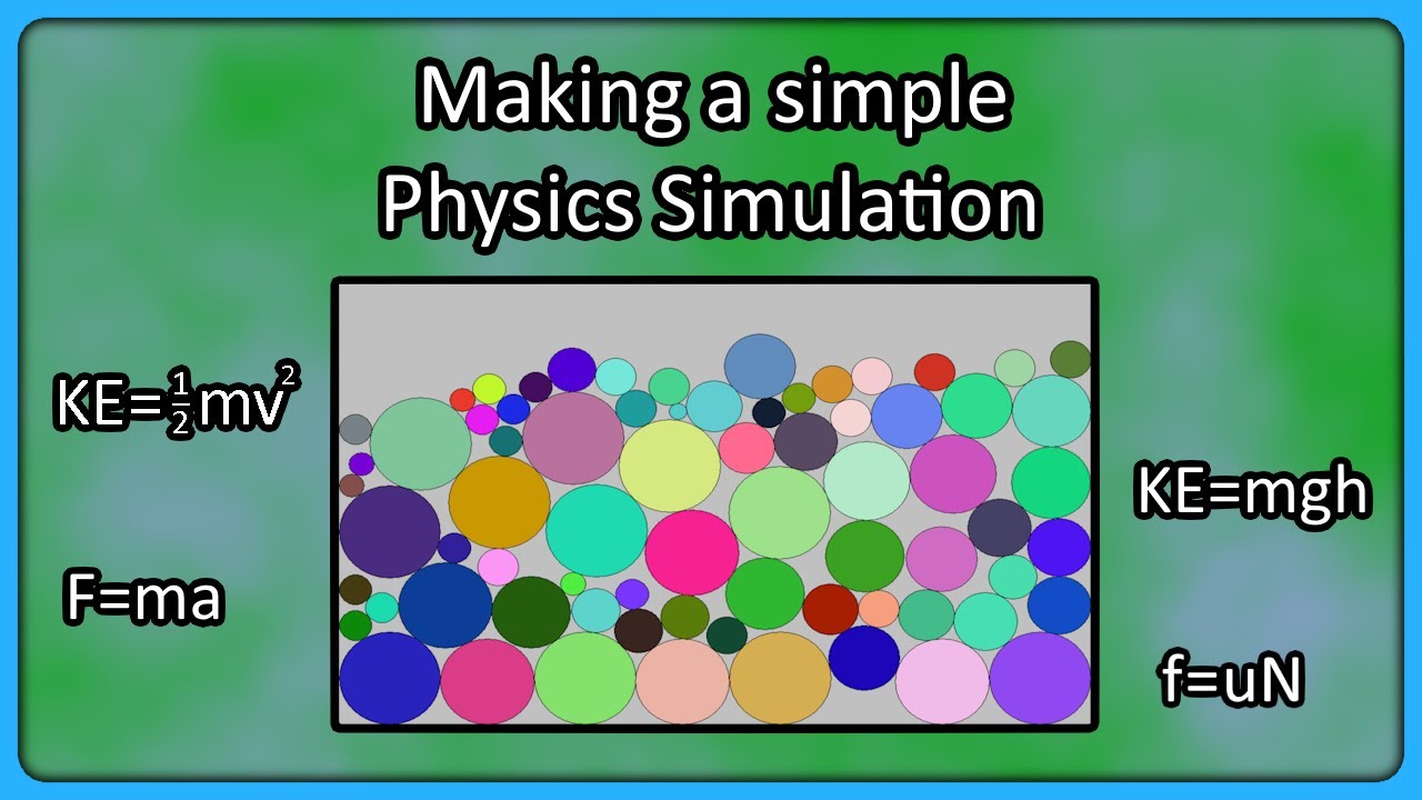 Making a Simple Physics Simulation