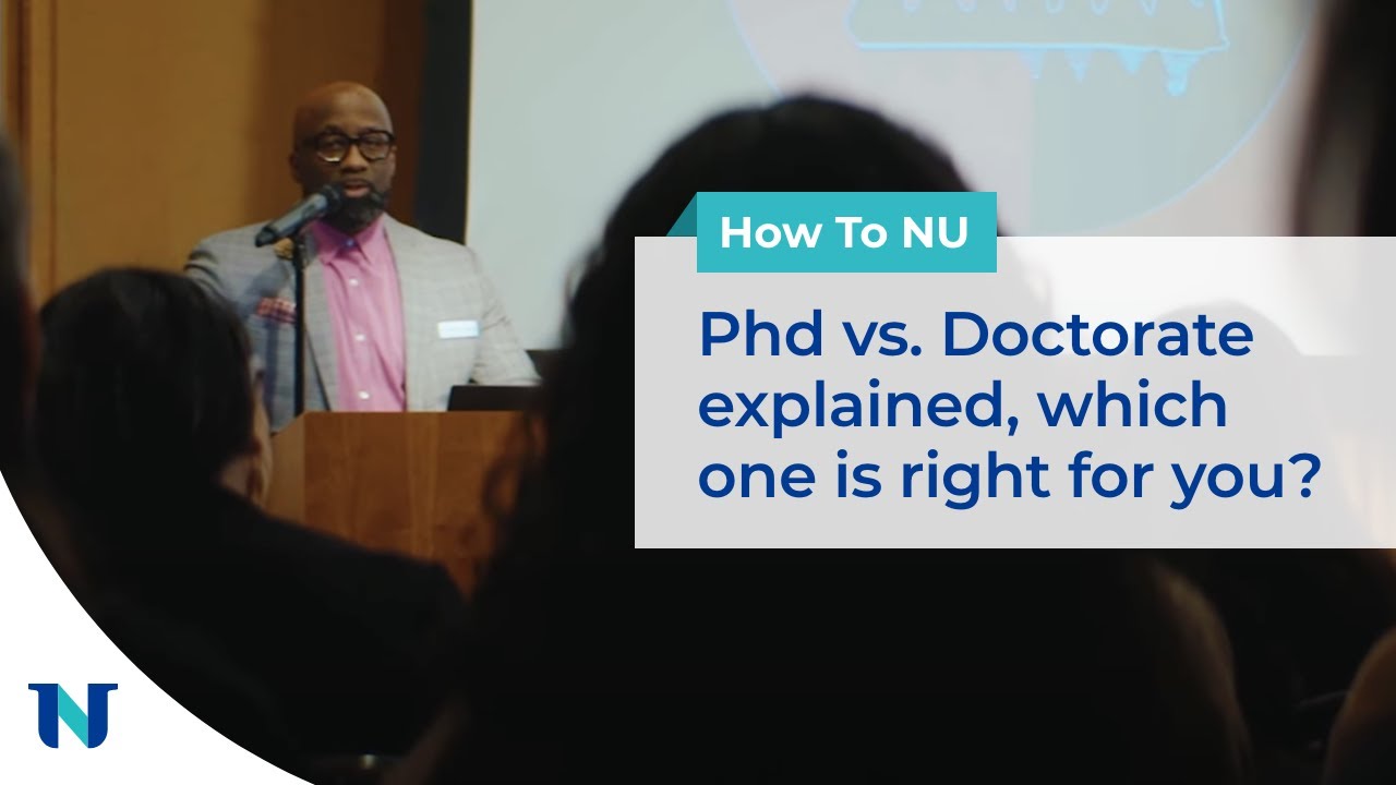 PhD vs. Doctorate: What’s the Difference? | How To NU