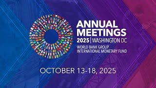 Coming Soon: 2025 IMF-World Bank Annual Meetings