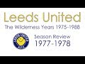 Leeds United: 1977-78 Season Review