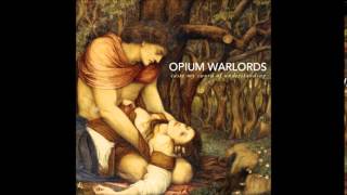 Opium Warlords - The Solar Burial