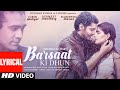 Barsaat Ki Dhun Lyrical | Rochak K Ft. Jubin N | Gurmeet C, Karishma S |Rashmi V |Ashish P|Bhushan K