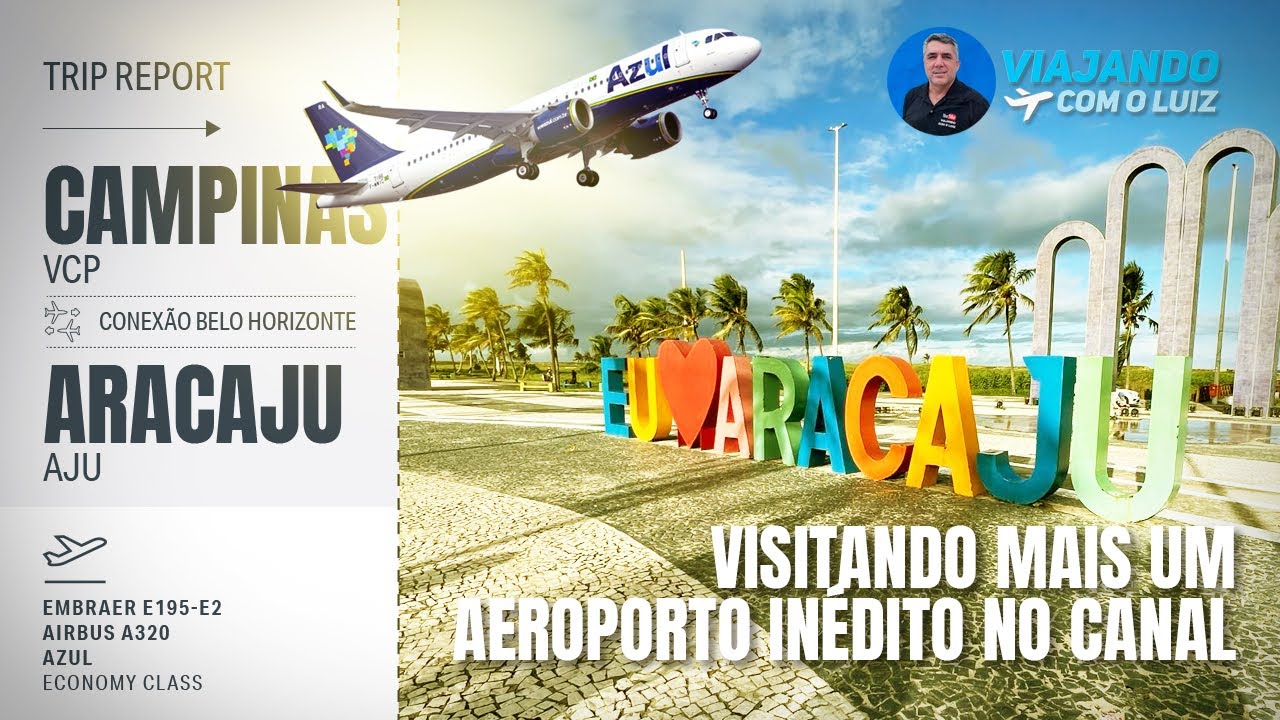 VOANDO PARA ARACAJU-SE COM CONEXÃO EM BELO HORIZONTE-MG - TRIP REPORT VOANDO AZUL