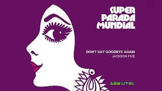 Don&#39;t Say Goodbye Again - Jackson Five :: LP Super Parada Mundial 1974  (HQ)