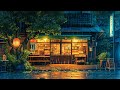 Late Japanese Rainy Night 🌧️ Rainy Lofi Songs To Calm Down And Heal Your Soul 🌧️ Pluviophile Lofi