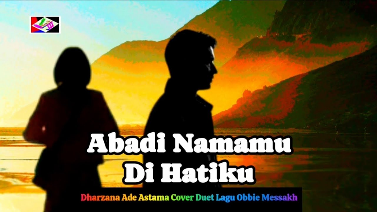 ABADI NAMAMU DI HATIKU - Dharzana Ade Astama Cover Lagu Lawas Obbie Messakh