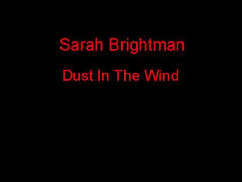 Sarah Brightman Dust In The Wind + Lyrics