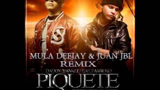 Daddy Yankee Ft Farruko - Piquete (Mula Deejay &amp; Juan JBL Remix)